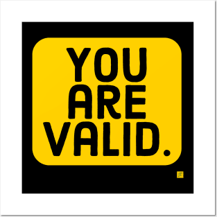 you are valid Posters and Art